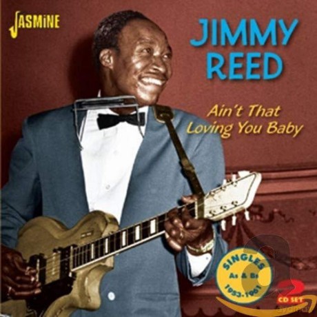 Jimmy Reed: Ain't That Loving You [2CD]