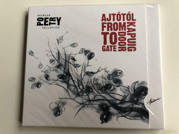 Grencsó Poetry Collective: Ajtótól Kapuig [CD]