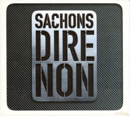 Sachons Dire Non: Akh,arsenik,saian supa [3CD]