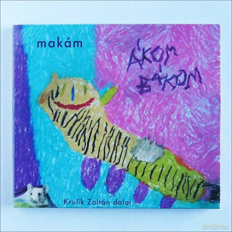 Makám: Ákom-bákom (2006) [CD]