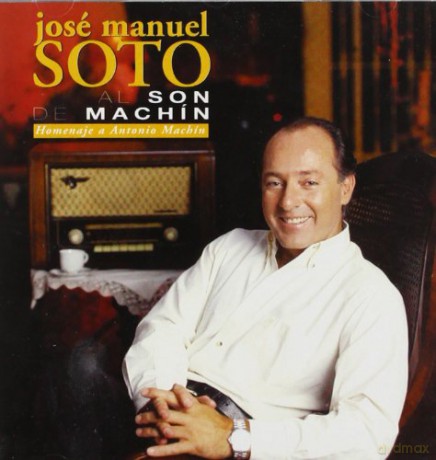 Soto Jose Manuel: Al Son De Machin [CD]