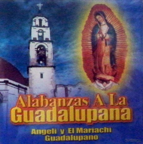 Alabanzas A La Guadalupana [CD]