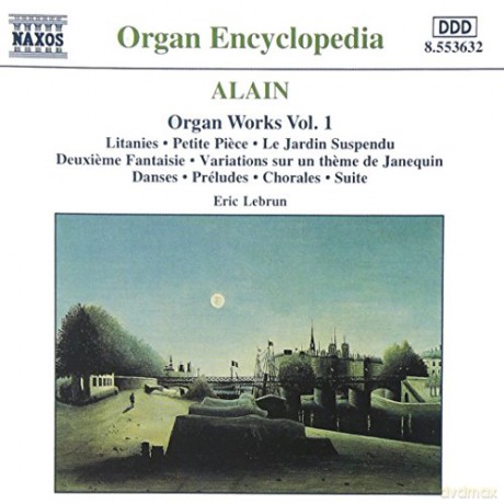 Eric Lebrun: ALAIN: Organ Works Vol.1 [CD]