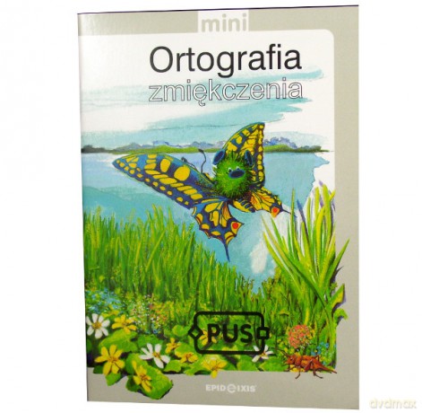 EPIDEIXIS PUS KSIĄŻKA ORTOGRAFIA ZMIĘK. 40439 [KSIĄŻKA]
