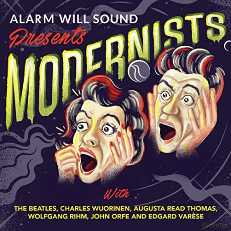 Alarm Will Sound: Alarm will Sound presents Modernists [CD]