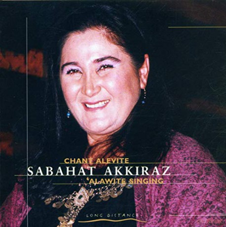 Sabahat Akkiraz: Alawite Singing [CD]