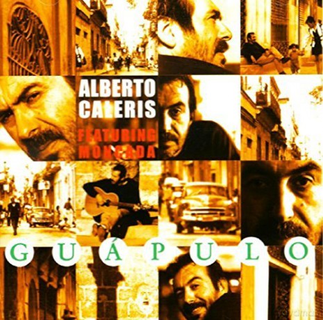 Alberto Feat. Moncada Caleris: Alberto Feat. Moncada Caleris - Guapulo [CD]
