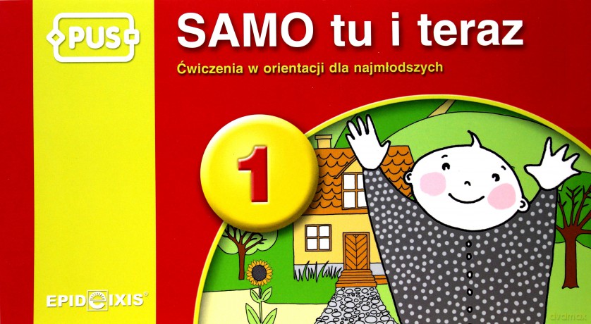 EPIDEIXIS PUS KSIĄŻKA SAMO TU I TERAZ 1 40927 [KSIĄŻKA]