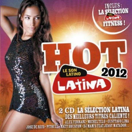 Hot Latina: Alex Ferrari,Michel Telo,Gusttavo.. [2CD]