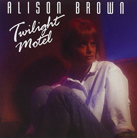 Alison Brown-Twilight Motel [CD]