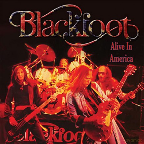 Blackfoot: Alive In America [CD]