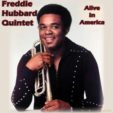 Freddie Hubbard: Alive In America [CD]