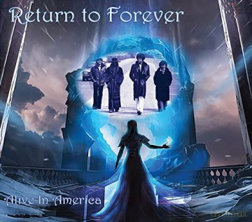 Return To Forever: Alive In America [CD]