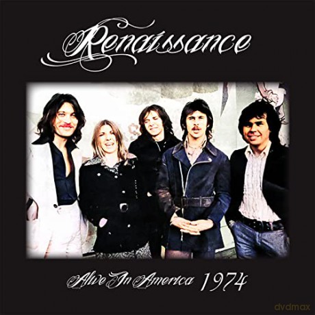 Renaissance: Alive In America 1974 [CD]