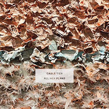 Cable Ties: All Her Plans [CD]