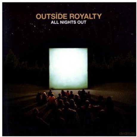 Royalty Outside: All nights out [CD]