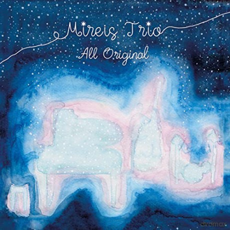 Mireis Trio: All Original [CD]