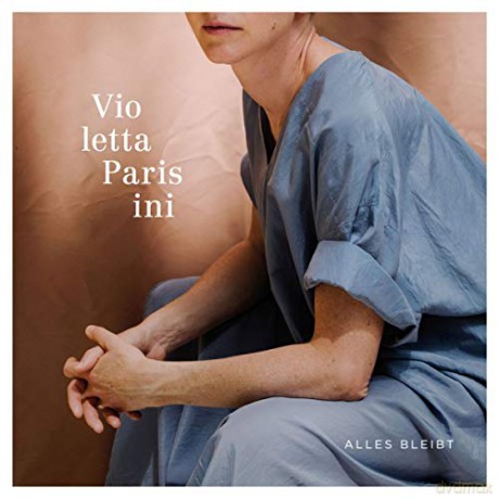 Violetta Parisini: Alles bleibt [CD]