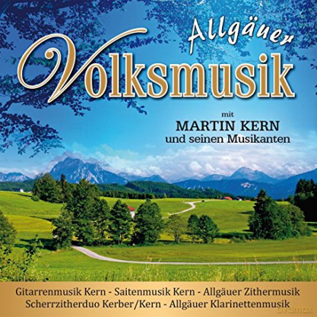 Martin Und Seine Musikanten Kern: Allgäuer Volksmusik [CD]