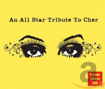 All: All-Star Tribute To Cher (Deluxe) [CD]