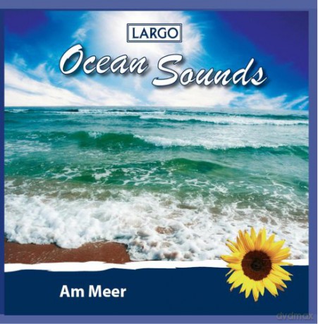 Largo: Am Meer-Ocean Sounds [CD]