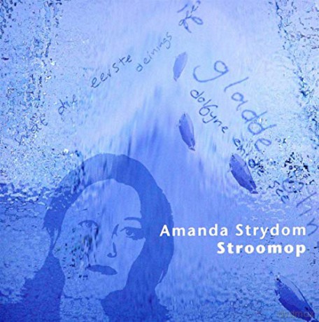 Amanda Strydom: Amanda Strydom - Stroomop [CD]
