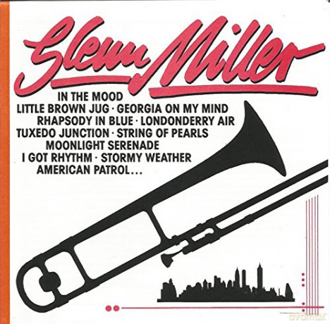 Glenn Miller: American Patrol - Little Brown Jug - In A Sentimental Mood ? [2CD]