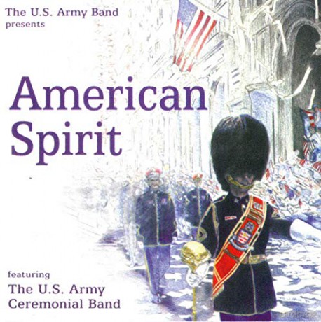 United States Army Ceremonial Band: American Spirit [CD]