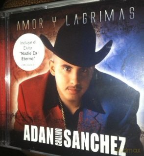 Amor Y Lagrimas-Adan Sanchez [CD]