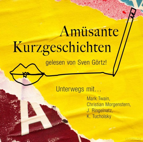 Ch.Morgenstern J.Ringelnat Unterwegs Mit...M.Twain: Amüsante Kurzgeschichten,Gelesen Von Sven Görtz! [2CD]