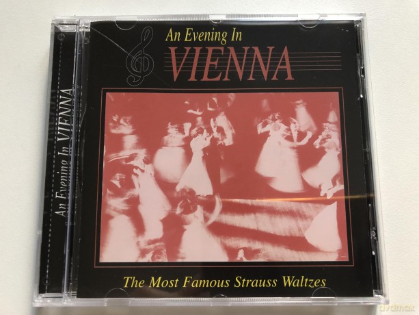 An Evening In Vienna (The most famous Strauss Waltzes) [CD]