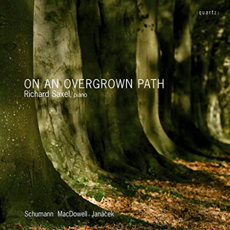 Richard Saxel: An Overgrown Path-Richard Saxel,piano [CD]