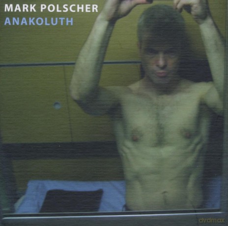 Mark Polscher: Anakoluth [2CD]