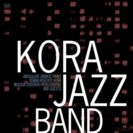 Kora Jazz Band: And guest [CD]