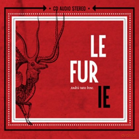 Le Furie: Andra' Tutto Bene [CD]