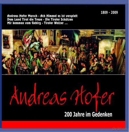 Andreas Hofer-200 Jahre Im Gedenken [CD]