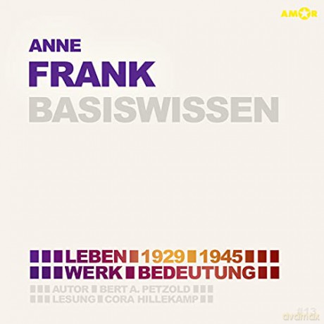 Cora Hillekamp: Anne Frank - Basiswissen [2CD]