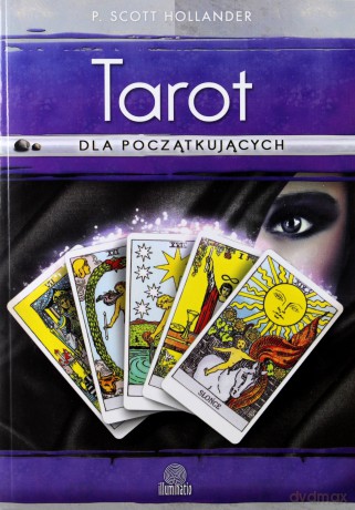 tarot dla poczatkujacych - p. scott hollander [KSIĄŻKA]