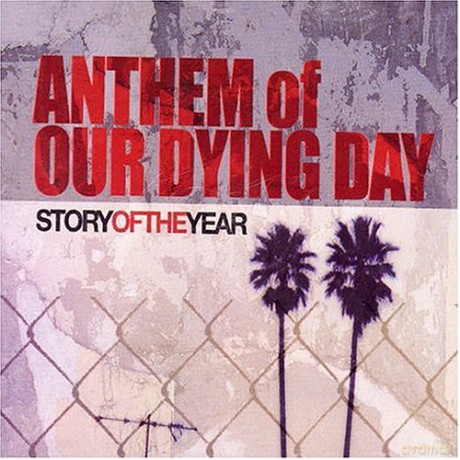 Story Of The Year: Anthem Of Our Dying Day [CD]