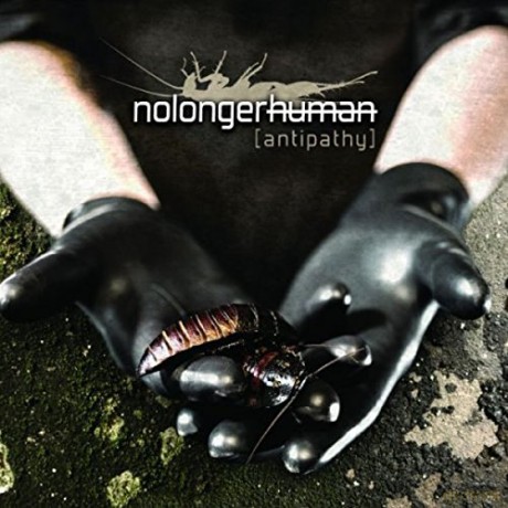 Nolongerhuman: Antipathy [CD]