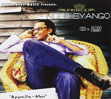Prince Ndedi Eyango: Appelle-Moi (CD+DVD) [2CD]