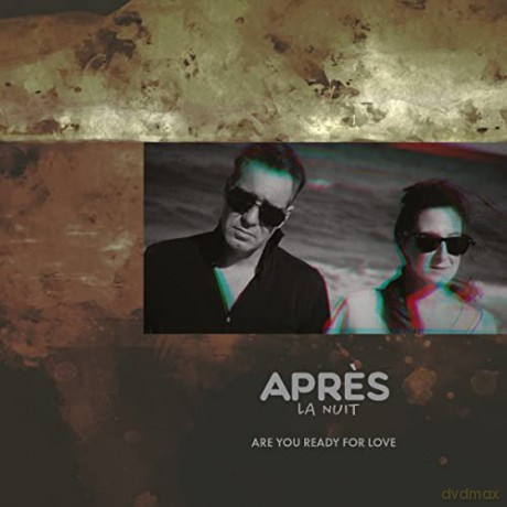 Apres La Nuit: Are You Ready For Love [CD]