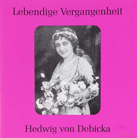 Debicka Hedwig Von: Arien und Lieder [CD]