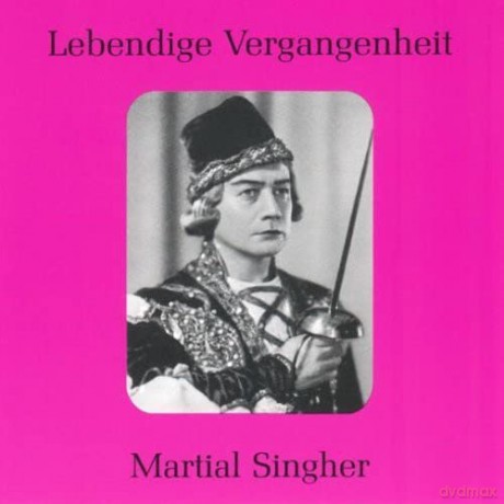 Singher Martial: Arien und Lieder [CD]