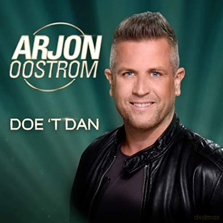 Arjon Oostrom: Arjon Oostrom - Doe \'T Dan [CD]