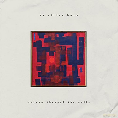 As Cities Burn -Scream Through The Walls [CD]