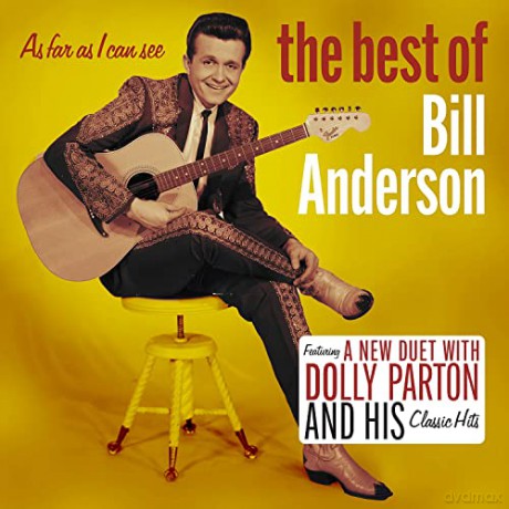 Bill Anderson: As Far As I Can See: The Best Of [CD]