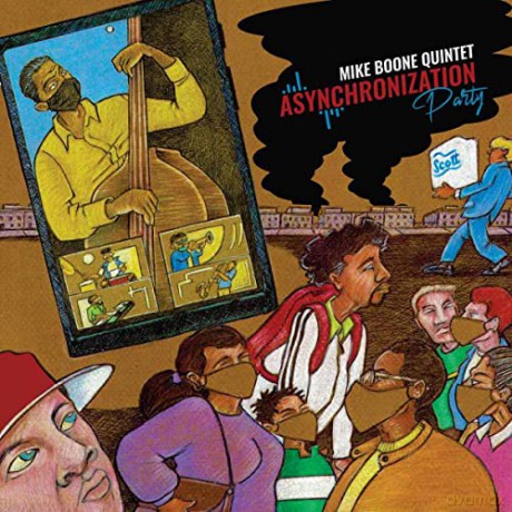Mike Boone Quintet: Asynchronization Party [CD]