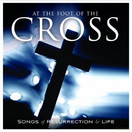 At the Foot of the Cross [CD]