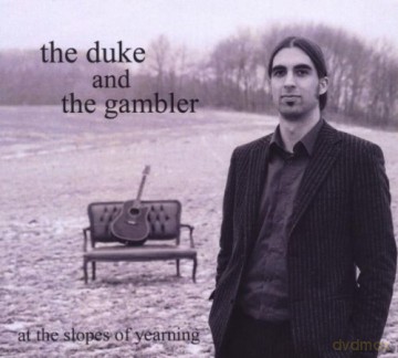 The Duke And The Gambler: At The Slopes Of Yearning [CD]